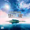 Wake Up - EP album lyrics, reviews, download