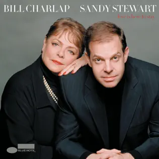 ladda ner album Bill Charlap & Sandy Stewart - Love Is Here To Stay