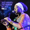 Jazz Greats: The Woman of Jazz, Vol. 2, 2014