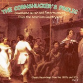 The Cornshucker's Frolic: Classic Recordings From the 1920's & 30's, Vol. 2