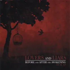 Before and After the Awakening - Lovers and Liars