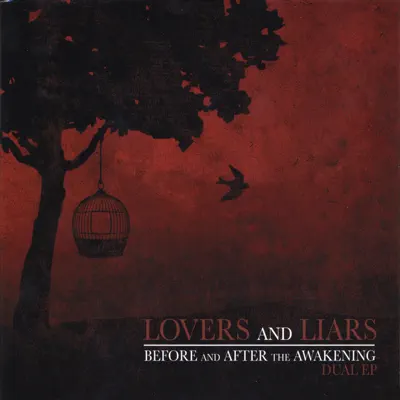 Before and After the Awakening - Lovers and Liars