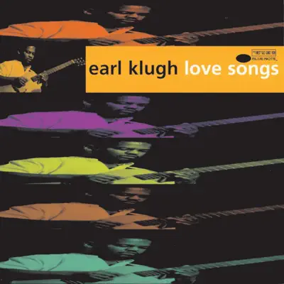 Love Songs - Earl Klugh Love Songs - Earl Klugh