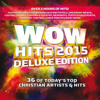 Wow Hits 2015 (deluxe Version) - Various Artists