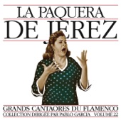 Grands Cantaores du Flamenco Vol. 22: La Paquera de Jerez artwork