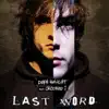 Stream & download Last Word (feat. Crooked I) - Single