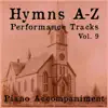 Hymns A-Z Performance Tracks, Vol. 9 album lyrics, reviews, download