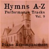 Hymns A-Z Performance Tracks, Vol. 9