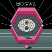 Mogwai - The Lord Is Out of Control