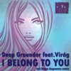 I Belong to You (feat. Virag) - Single