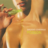 Groove Coverage - Poison