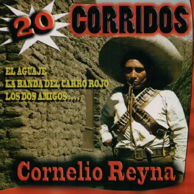20 Corridos - Cornelio Reyna