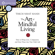 Thích Nhất Hạnh - The Art of Mindful Living: How to Bring Love, Compassion, And Inner Peace into Your Daily Life