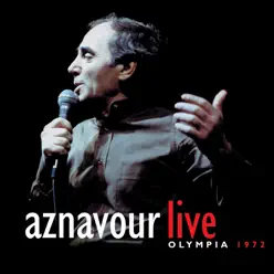 Aznavour : Olympia 72 (Live) - Charles Aznavour