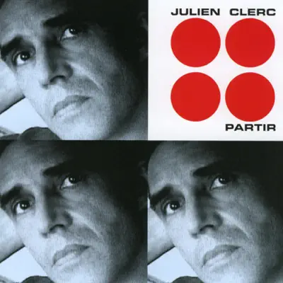 Partir - Julien Clerc