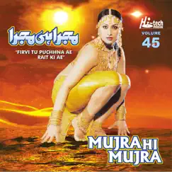 Fervi Tu Puchhna Ae Rait Ki Ae (Mujra Hi Mujra), Vol. 45 by Naseebo Lal & Azra Jehan album reviews, ratings, credits