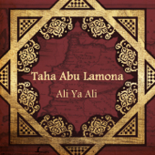 Ali Ya Ali - Taha Abu Lamona
