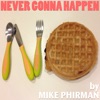 Never Gonna Happen - Single