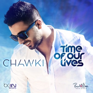 Chawki - Time of Our Lives - 排舞 音乐