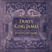 Dusty King James (Bound for Glory) artwork