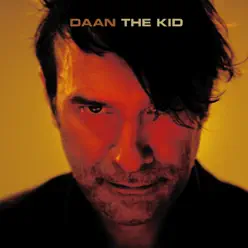 The Kid (Radio Edit) - Single - Daan The Kid (Radio Edit) - Single - Daan