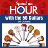 Spend an Hour With..The 50 Guitars