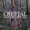 Crystal - Single