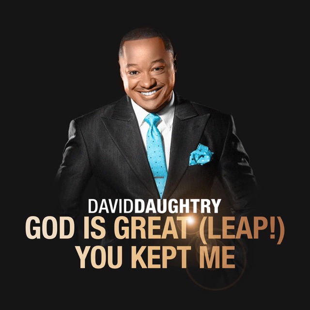 David Daughtry God Is Great (Leap!) / You Kept Me - Single Album Cover