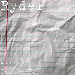 Million Dollar Boys - Single - Ryder Million Dollar Boys - Single - Ryder