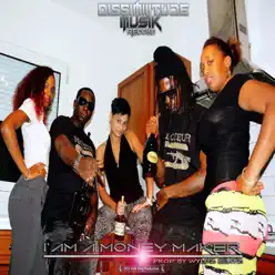 I'm a Money Maker - Single - Lopez I'm a Money Maker - Single - Lopez