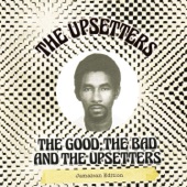 The Good, The Bad and the Upsetters artwork