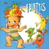 Fruittis