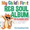 My Childs First R and B Soul Album-20 Classic Hits