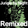 Jungle By Night (Remixed) - EP