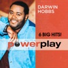 Power Play - 6 Big Hits!: Darwin Hobbs