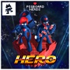 Pegboard Nerds feat. Elizaveta - Hero