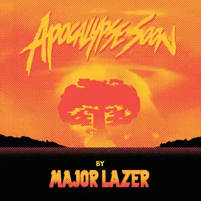 Apocalypse Soon - EP - Major Lazer