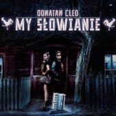 Donatan - Cleo - My Słowianie