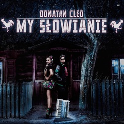 Donatan & Cleo - My Słowianie