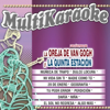 Los Exitos De La Oreja De Van Gogh y La Quinta Estacion - Multi Karaoke