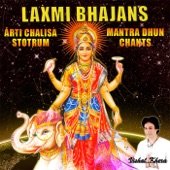 Laxmi Bhajans: Arti Chalisa Stotrum (Mantra Dhun Chants) artwork
