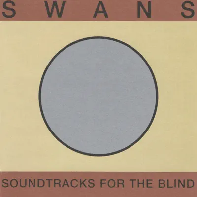Soundtracks for the Blind - Swans