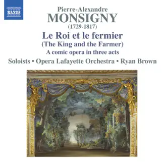 Monsigny: Le roi et le fermier by Opera Lafayette Orchestra & Ryan Brown album reviews, ratings, credits