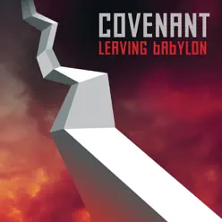Leaving Babylon - Covenant Leaving Babylon - Covenant
