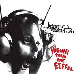Higher Than the Eiffel - Audio Bullys Higher Than the Eiffel - Audio Bullys