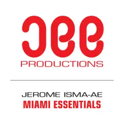 Miami Essentials - Single by Jerome Isma-Ae album reviews, ratings, credits