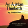 James Allen - As a Man Thinketh (Unabridged)
