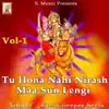 Tu Hona Nahi Nirash Maa Sun Lengi, Vol. 1 album lyrics, reviews, download