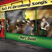 Sci Fi Drinking Songs - Marc Gunn