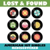 Lost & Found American Hit Singles Rediscovered